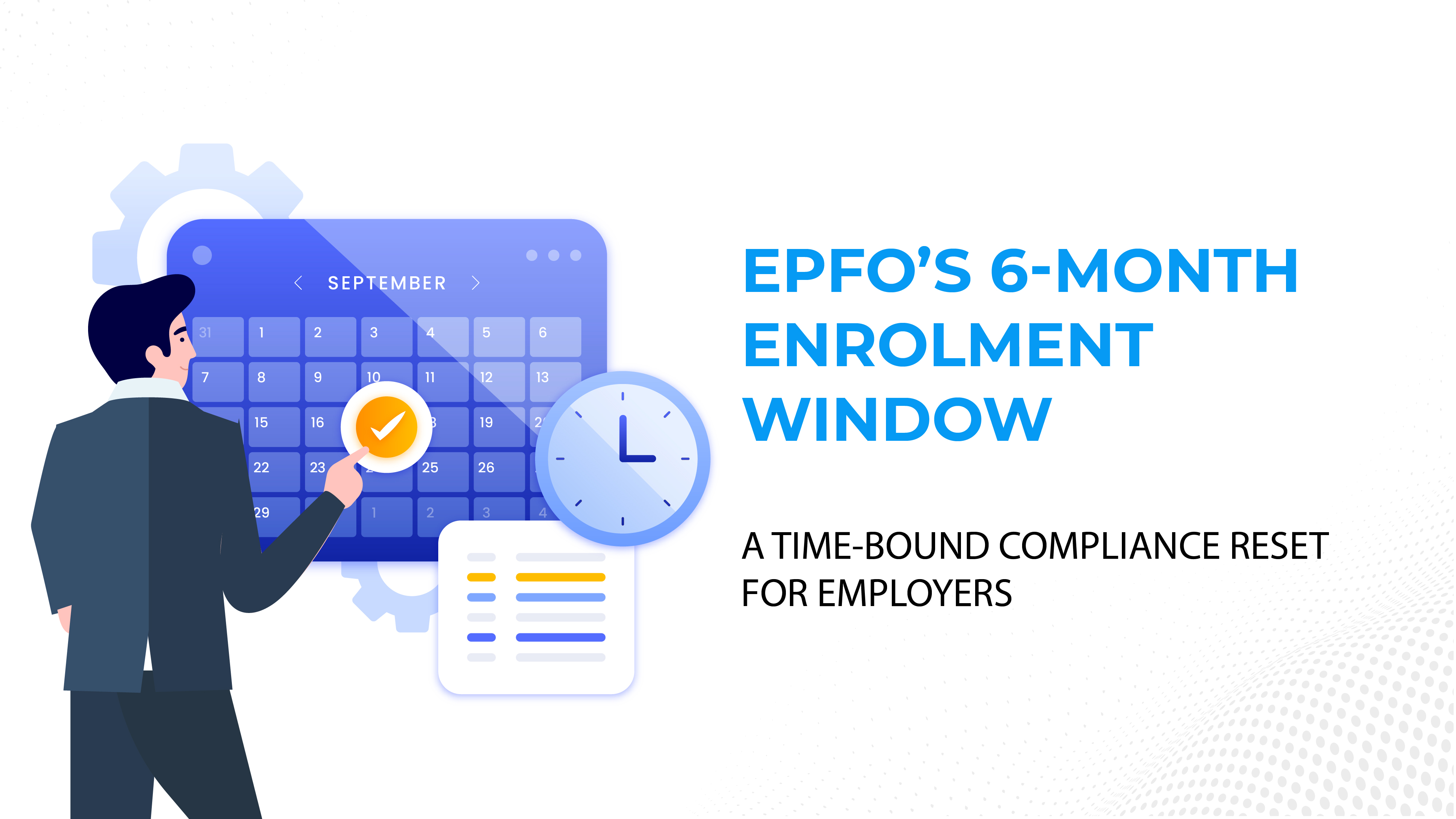EPFO’S 6-MONTH ENROLMENT WINDOW A TIME-BOUND COMPLIANCE RESET FOR EMPLOYERS